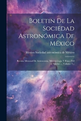 Boletin De La Sociedad Astronómica De México