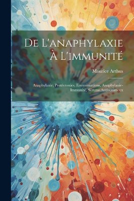 De L'anaphylaxie À L'immunité