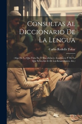 Consultas Al Diccionario De La Lengua