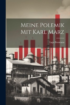 Meine Polemik mit Karl Marz