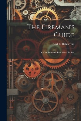 The Fireman's Guide