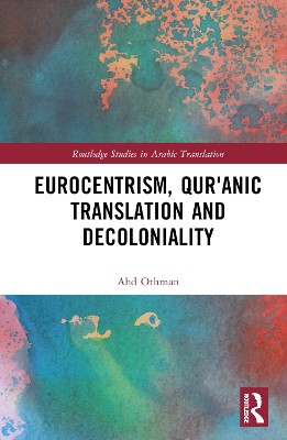 Eurocentrism, Qurʾanic Translation and Decoloniality