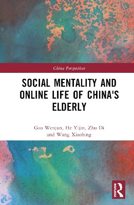 Social Mentality and Online Life of China's Elderly