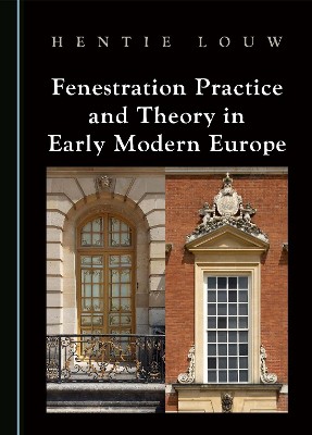 Fenestration Practice and Theory in Early Modern Europe