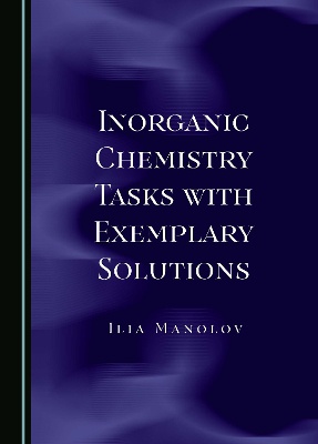 Inorganic Chemistry Tasks with Exemplary Solutions