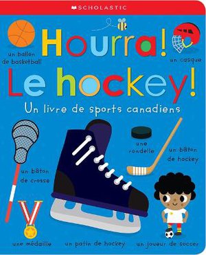 Hourra! Le Hockey! Un Livre de Sports Canadiens