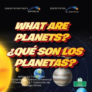 What Are Planets? (�Qu� Son Los Planetas?) Bilingual Eng/Spa