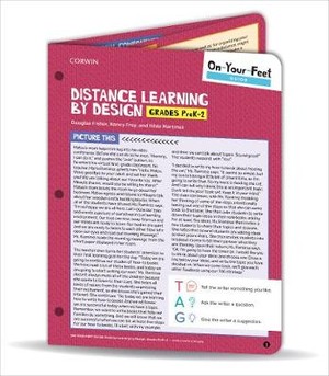 On-Your-Feet Guide: Distance Learning by Design, Grades PreK-2
