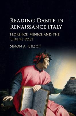 Reading Dante in Renaissance Italy