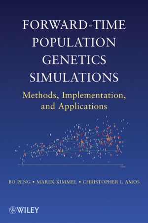 Forward–Time Population Genetics Simulations: Meth ods, Implementation, and Applications