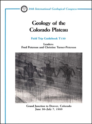 Geology of the Colorado Plateau – Grand Junction to Denver, Colorado June 30 July 7, 1989