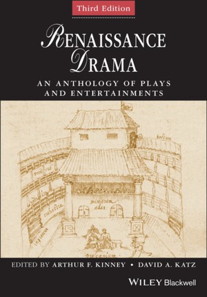 Renaissance Drama - An Anthology Of Plays And Entertainments 