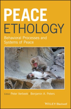 Peace Ethology – Behavioral Processes and Systems of Peace