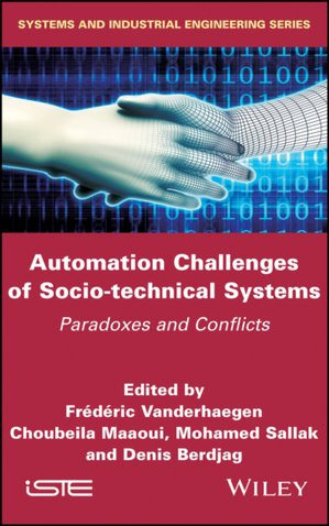 Automation Challenges of Socio–technical Systems –  Paradoxes and Conflicts