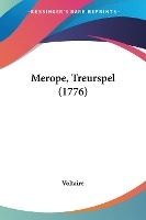 Merope, Treurspel (1776)