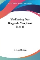 Verklaring Der Bergrede Van Jezus (1814)