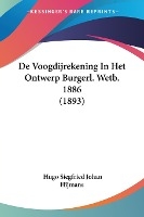 De Voogdijrekening In Het Ontwerp Burgerl. Wetb. 1886 (1893)