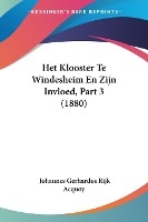 Het Klooster Te Windesheim En Zijn Invloed, Part 3 (1880)