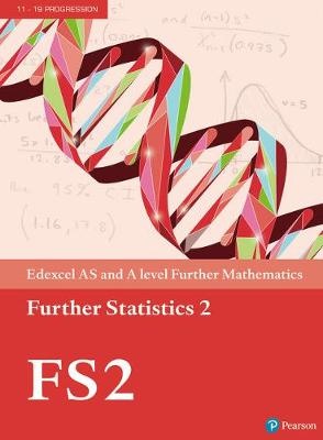 Pearson Edexcel AS and A level Further Mathematics Further Statistics 2 Textbook + e-book