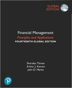 Financial Management: Principles and Applications + MyLab Finance with Pearson eText, Global Edition