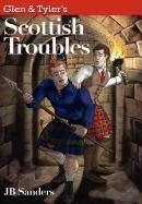 Glen & Tyler's Scottish Troubles
