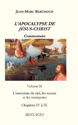 L'APOCALYPSE DE J�SUS-CHRIST Vol. 2