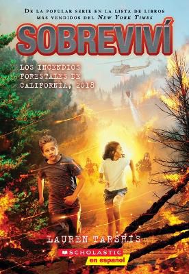 Sobreviv� Los Incendios Forestales de California, 2018 (I Survived the California Wildfires, 2018)