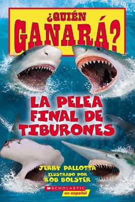�Qui�n Ganar�? La Pelea Final de Tiburones (Who Would Win?: Ultimate Shark Rumble)