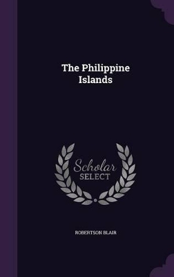 Blair, R: Philippine Islands