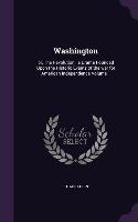 Washington: or, The Revolution: a Drama Founded Upon the Historic Events of the war for American Independence Volume 1