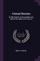 Colonial Sketches