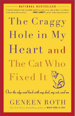 The Craggy Hole in My Heart and the Cat Who Fixed It