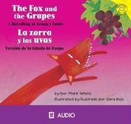 The Fox and the Grapes/Le Zorra y Las Uvas