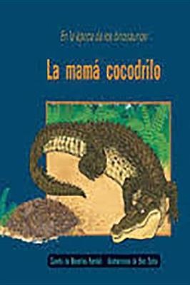 La Mama Cocodrilo (the Careful Crocodile)