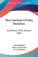 The Catechism Of John Hamilton