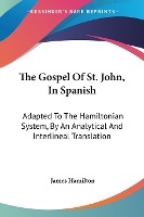 The Gospel Of St. John, In Spanish