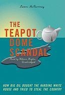 The Teapot Dome Scandal