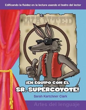 En equipo con el Sr. Supercoyote! (Teaming with Mr. Cool!)