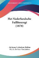 Het Nederlandsche Faillitenregt (1878)