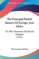 The Principal Health Resorts Of Europe And Africa