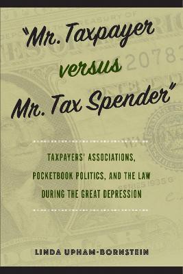 "Mr. Taxpayer versus Mr. Tax Spender"