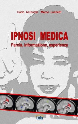 IPNOSI MEDICA: Parola, Informazione, Esperienza