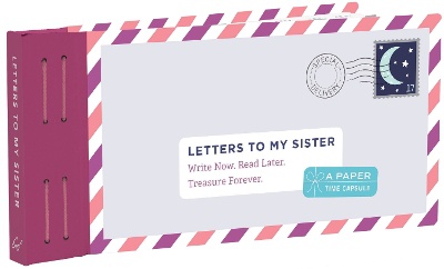 Letters to My Sister: Write Now. Re