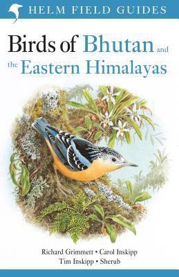 Birds of Bhutan and the Eastern Himalayas 