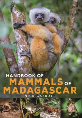 HANDBOOK OF MAMMALS OF MADAGASCAR 