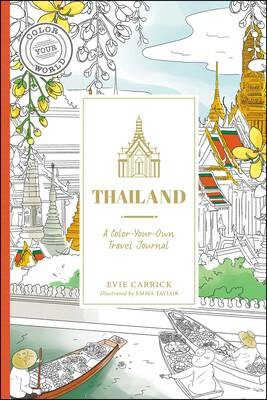 Thailand : A Color-Your-Own Travel Journal 