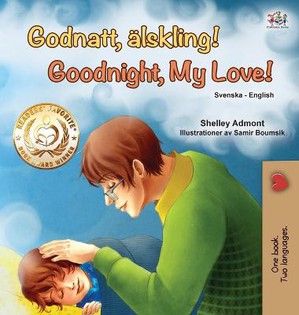 Goodnight, My Love! (Swedish English Bilingual Book for Kids)
