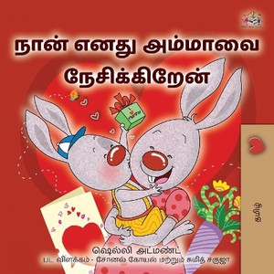 I Love My Mom (Tamil Children's Book)