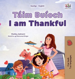 I am Thankful (Irish English Bilingual Children's Book)
