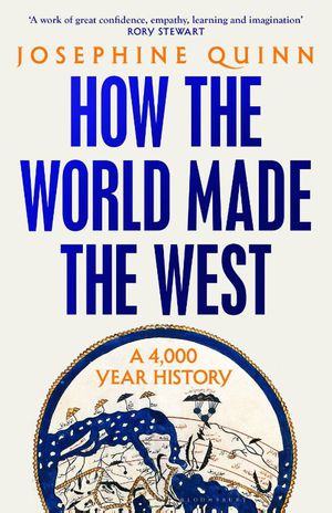 How the World Made the West 